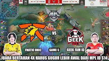 ONIC VS GEEK GAME 5 | MPL ID S14 Playoff Fnatic Onic vs Geek Fam ID
