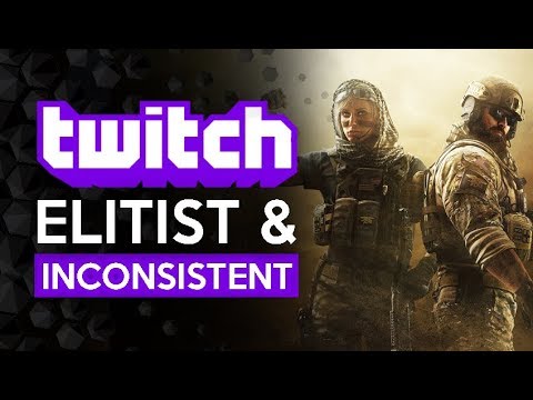Twitch – Elitist and Inconsistent – Why I Dont Stream There