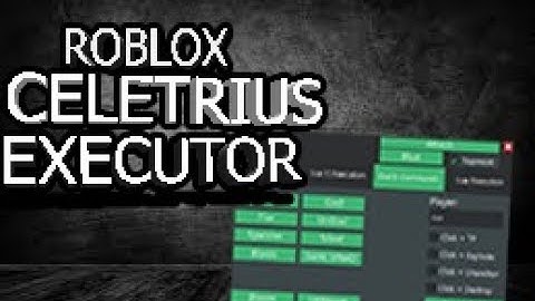 ✔️ CRAZY ROBLOX SCRIPT EXECUTOR🎇 |  CELETRIUS (WORKING) with helpful tip LUA & LUA C EXECUTION🎆