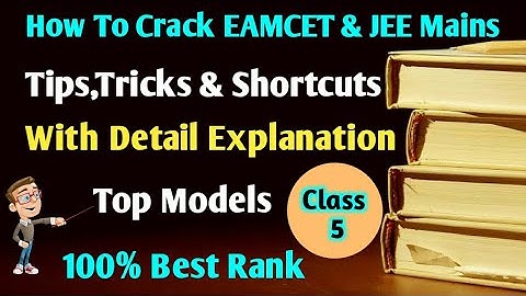 #EAMCET & JEE MAINS TOP MODELS SHORTCUTS,TRICKS WITH DETAIL EXPLANATION// CLASS - 5//DONT MISS IT