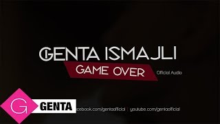 Genta Ismajli - Game Over (Tekst Video)