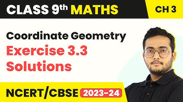 Coordinate Geometry - Exercise 3.3 Solutions | Class 9 Maths Chapter 3