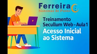 🎓 Treinamento Secullum Web - Aula 1 | Acesso Inicial ao Sistema