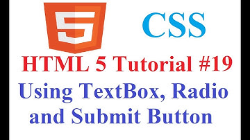 HTML 5 Tutorial #19: Using TextBox, Radio and Submit Button in HTML