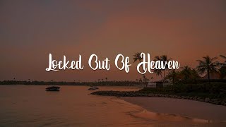Locked Out Of Heaven, Someone You Loved, Lovely (Lyrics) - Bruno Mars