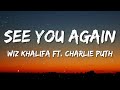 Wiz Khalifa - See You Again ft. Charlie Puth (Lyrics)