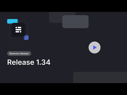 Baserow 1.34: Field indexes for 10x faster filtering, value constraints, custom code and more - video from Baserow
