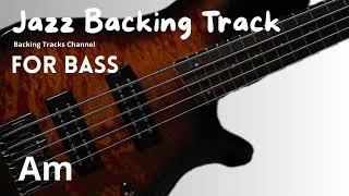 Jazz Backing Track For Bass in A Minor