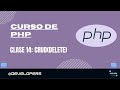 Curso PHP Clase 14: Crud (Delete)