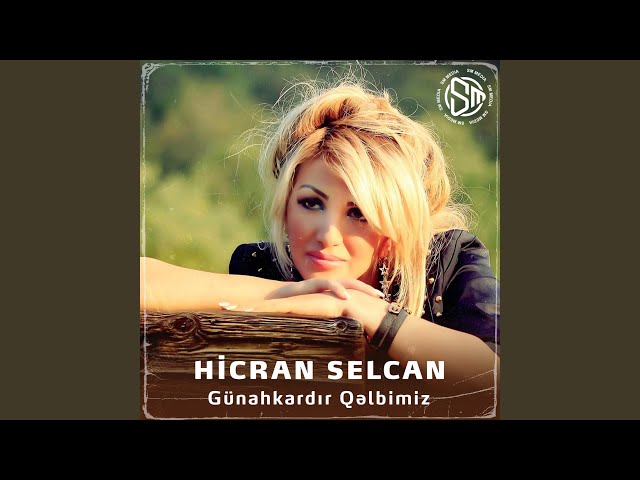 Günahkardır Qəlbimiz