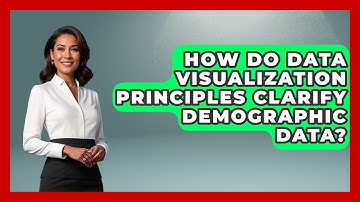 How Do Data Visualization Principles Clarify Demographic Data? - Demographic Data Answers