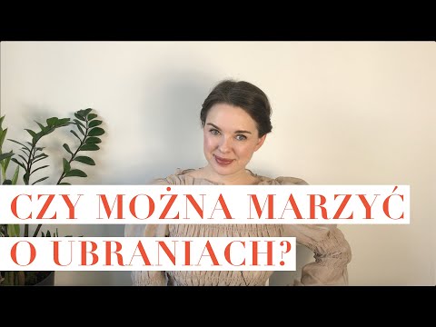 Wideo: Po Co Marzyć O Ubraniach I Biżuterii