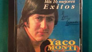 Miniatura de vídeo de "YACO MONTI: YO TE AMO TU ME AMAS"