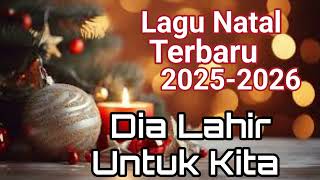 Download Lagu Lagu Natal Terbaru 2025-2026// Dia Lahir Untuk Kita // Cipta Detri Evanden  MP3