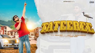 Tateeree Fir Se || Maan Deep || Laaly || Karan Shergill  || New Haryanvi song 2026 | Badshah