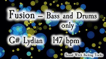 Fusion Backing Track in G# Lydian - Bass and Drums Only - 147 BPM