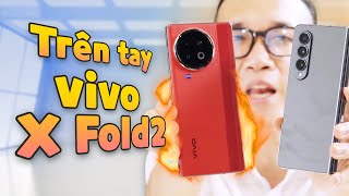 Vinh Xô | vivo X Fold2 đầu tiên Việt Nam (lâu lắm mới được nói câu này)