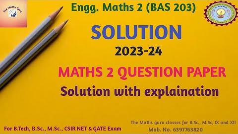 MATHS 2|| PAPER SOLUTION || WITH STEPS|| AKTU EXAM