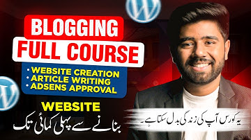 Blogging Complete Course for Beginners | How to Start Blogging & Earn Money in 2023