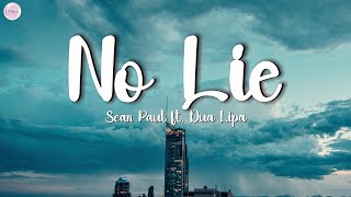 Sean Paul - No Lie (Lyrics) Ft. Dua Lipa