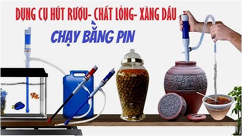 MÁY HÚT RƯỢU  CHẤT LỎNG  XĂNG DẦU CHẠY BẰNG PIN- QUÁ HAY QUÁ TIỆN SAO KHÔNG DÙNG