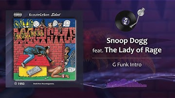 Snoop Dogg - G Funk Intro feat. The Lady Of Rage |[ G-Funk ]| 1993