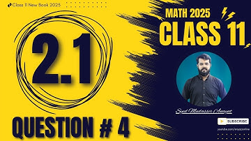 Class 11 math Exercise 2.1 Question 4 complete solution Math class 11 new book 2025 | 1st Year Math
