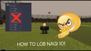 HOW TO LOB NAGI 101 | LOCKED 2
