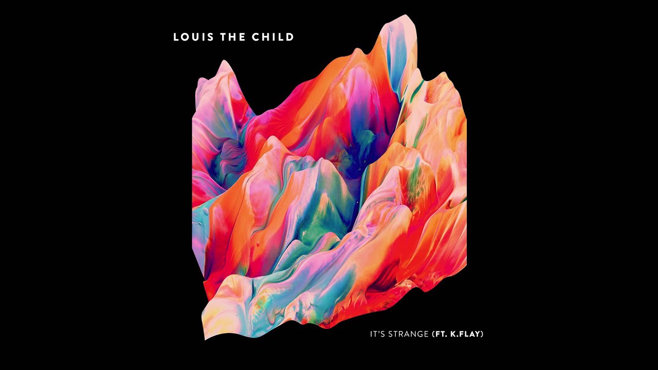 Louis The Child feat. K.Flay - It&#39;s Strange (Cover Art) - YouTube