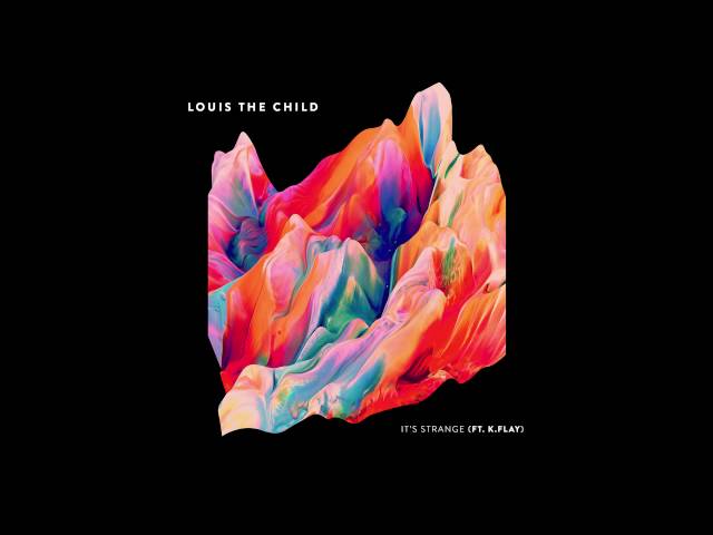 Louis The Child feat. K.Flay - It's Strange (Cover Art) class=