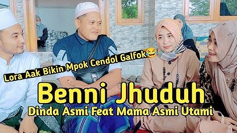 Benni Jhuduh - Dinda Asmi Feat Mama Asmi Utami | Lora Aak Bikin Mpok Cendol Galfok