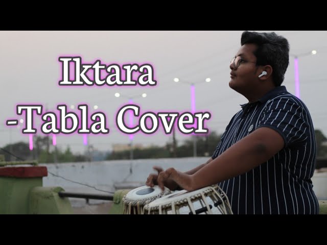 Iktara - Tabla Cover || Wake Up Sid