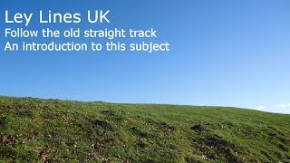 Ley Lines UK  Following The Old Straight Track Through Britain's Earth Energy Matrix