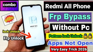 Redmi 12.5 Combo Pattern Lock unlock Frp bypass no Pc 2026