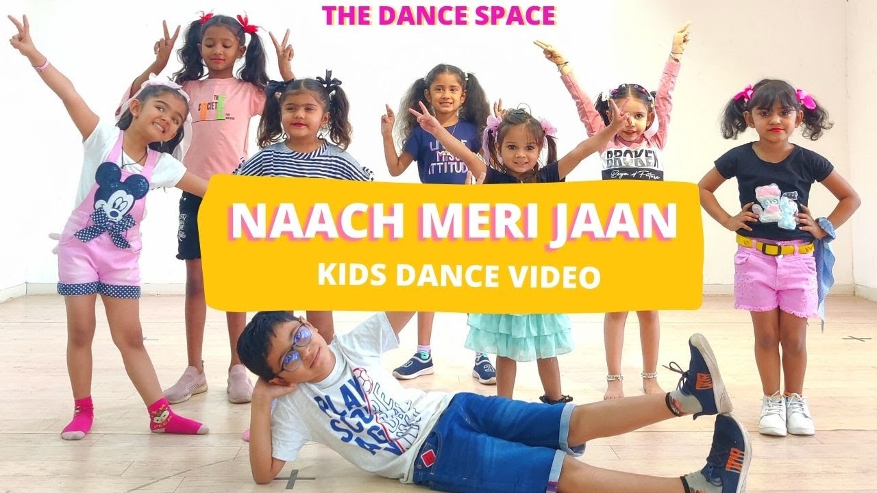 Naach Meri Jaan | kids video | The Dance Space