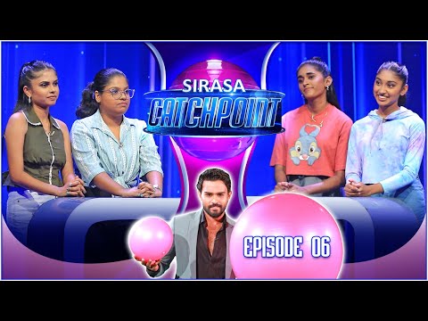 Sirasa Catchpoint Season I Episode 06 Nethmi Nethuni Rashmi Keshani Sirasa TV