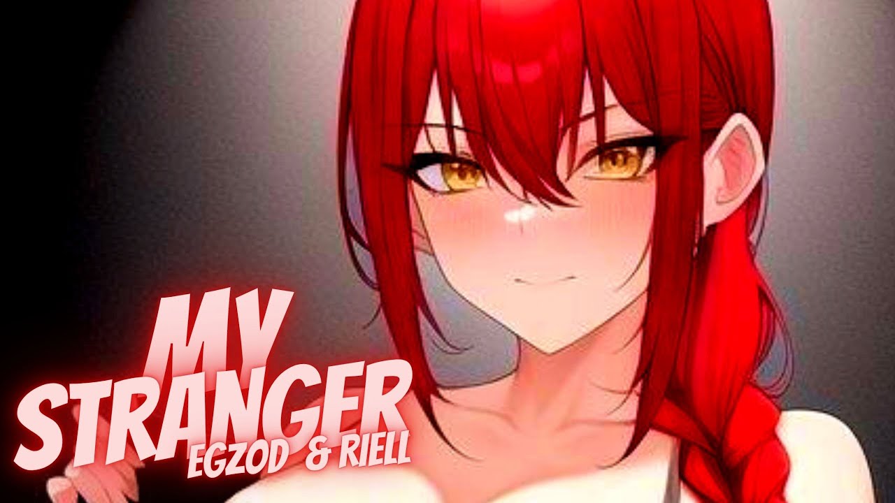 Nightcore - My Stranger