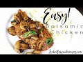 15 minute Balsamic Chicken || Quick & Easy || Dinner Recipes