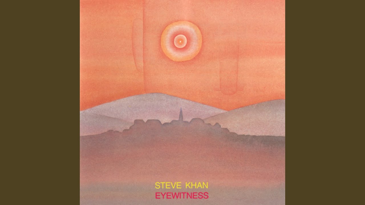 STEVE KHAN スティーブ・カーン EYEWITNESS - JAZZ遊戯三昧