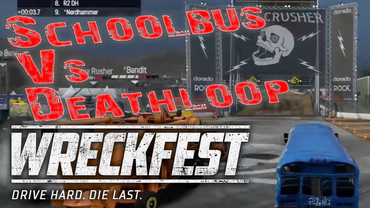 School Bus Vs The Deathloop in Wreckfest with Turns and R2 DH