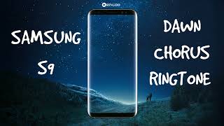 Samsung S9 – Dawn Chorus Ringtone  | Ringdd