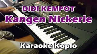 Kangen Nickerie (Karaoke Lirik) Koplo || Korg PA300