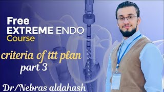 Criteria Of Endodontic ttt Plan || part 3 . free Endodontic course