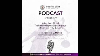 EPISODE 119: Justice that is Heard: The Rules on FSL Interpreting in the Judiciary