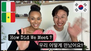 How Did We Meet (Our Lovestory) 우리 어떻게 만났어요? (러브스토리) [KOR/ENGL] (ambw, 국제커플)