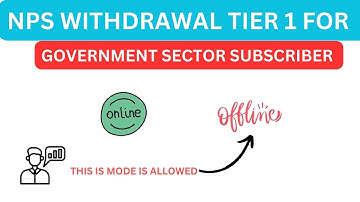 Rules for NPS Government subscribers withdrawal Tier 1 | How to withdraw NPS |  withdraw nps tier 1