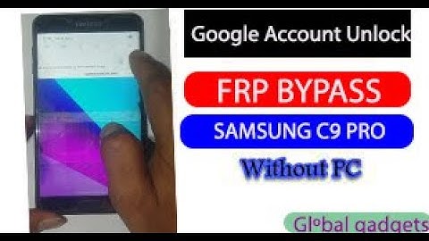 Samsung C9 Pro Hard Reset, FRP Bypass/Google Account Unlock Android 7, 8, 9 (without PC) 100%