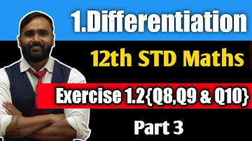 12th MATHEMATICS |1. DIFFERENTIATION |Exercise 1.2 Q8 Q9  Q10| Part 3 | PRADEEP GIRI SIR