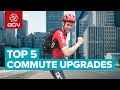 Top 5 Upgrades For Commuting By Bike | Cycling To Work Hacks