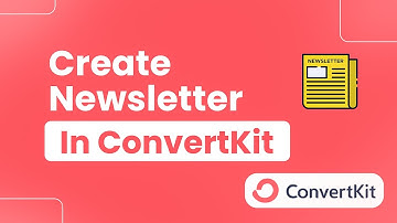 How to Create a Newsletter in ConvertKit (Easily)